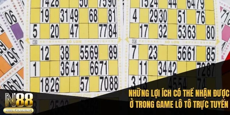 Lô Tô Là Gì - Cách Chơi Và Những Điều Cần Biết Với N88 2 Những lợi ích có thể nhận được ở trong game lô tô trực tuyến 2025