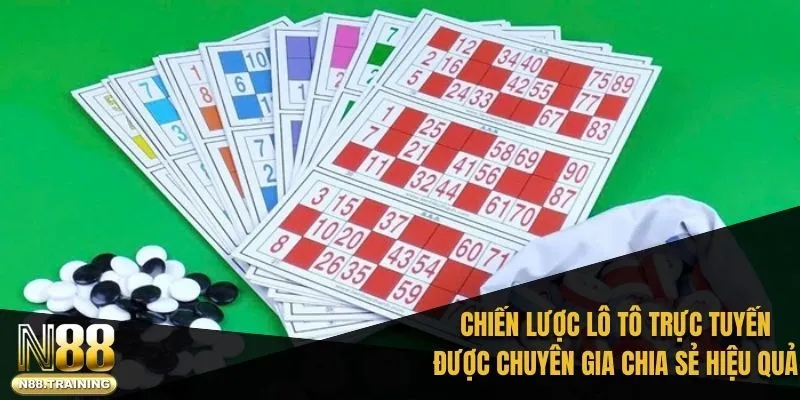 Lô Tô Là Gì - Cách Chơi Và Những Điều Cần Biết Với N88 3 Chiến lược lô tô trực tuyến được chuyên gia chia sẻ hiệu quả đến 80%