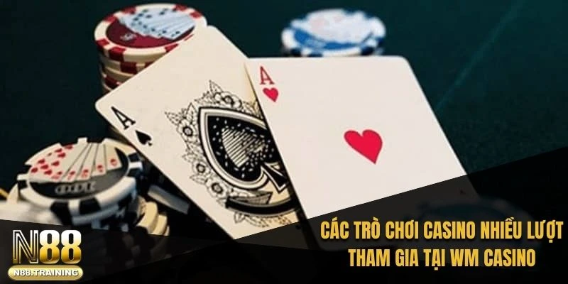 WM Casino – Hành Trình Khám Phá Sảnh Cá Cược Đỉnh Cao 2 Các trò chơi casino nhiều lượt tham gia tại WM casino